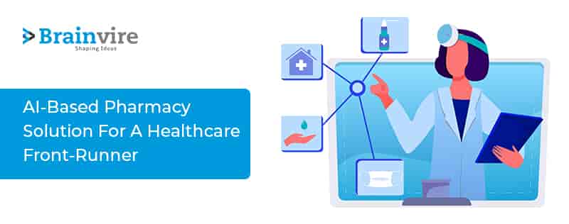Developing An AI-Based Pharmacy Solution For A Eminent Healthcare Entity In Saudi