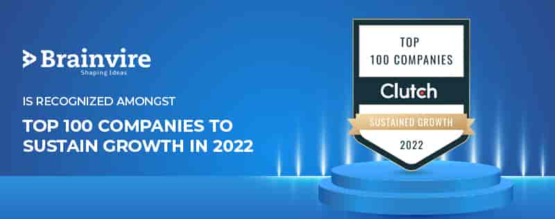 Brainvire Ranks Among the Clutch Top 100 Sustained Growth Companies in 2022