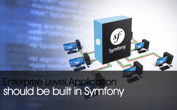 Enterprise Application Development using Symfony Framework