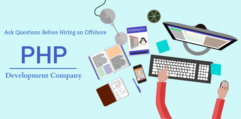 Top 15 questions to ask before hiring an offshore PHP development company