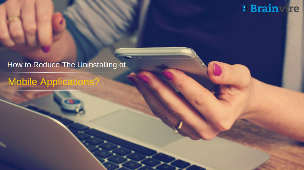 reduce the uninstalling of mobile applications