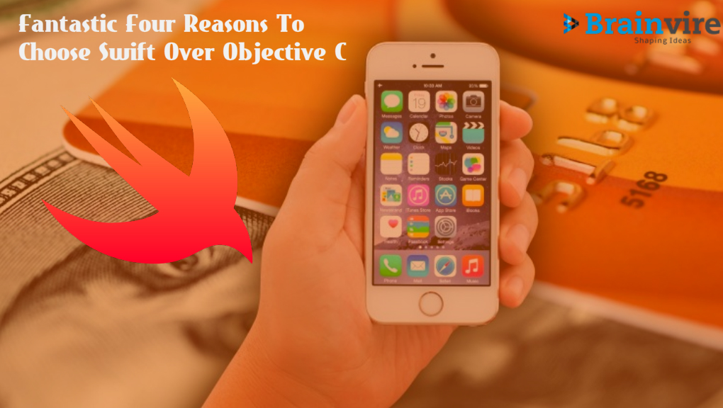 Fantastic Four Reasons To Choose Swift Over Objective C