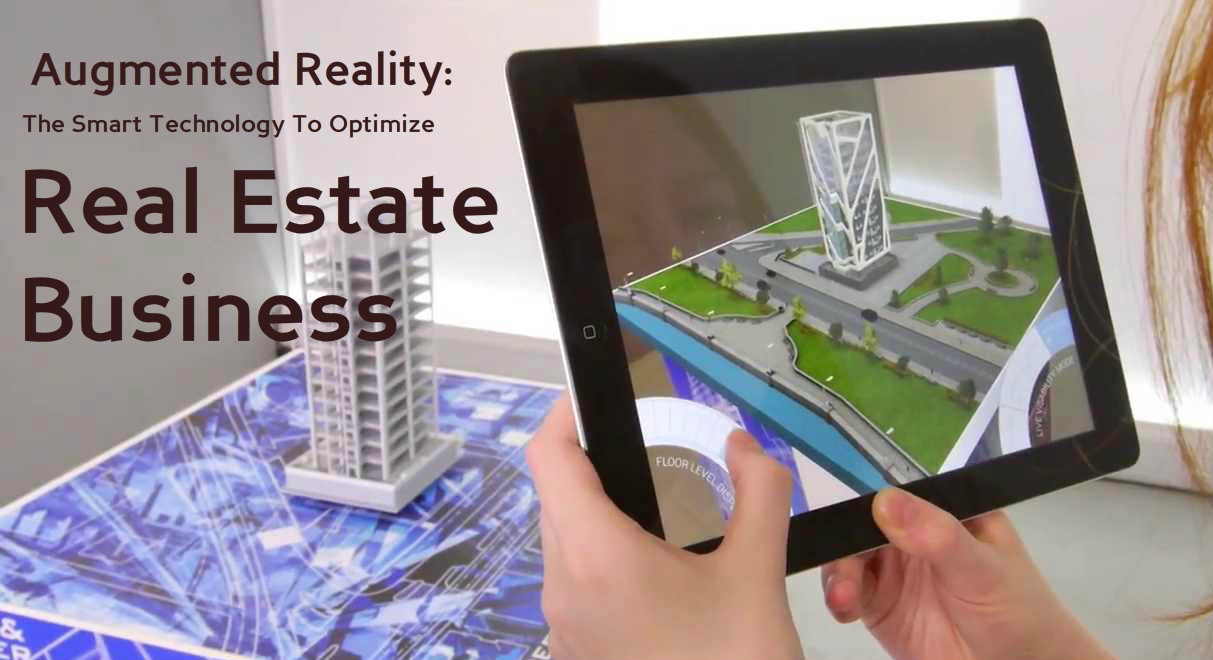 Augmented Reality The Smart Technology To Optimize Real Estate Business