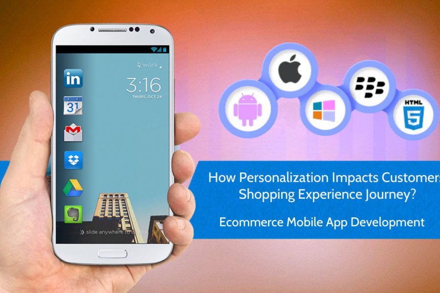 How Personalization Impacts Customer Shopping Experience Journey