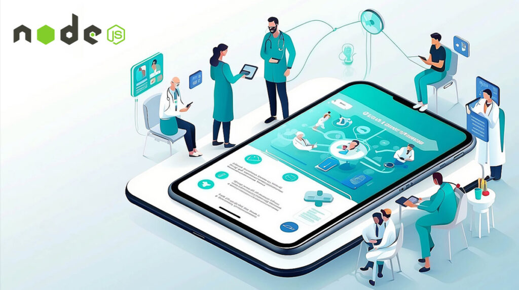 what makes node.js a great choice for developing healthcare applications