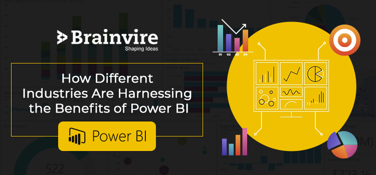 How Different Industries Are Harnessing the Benefits of Power BI