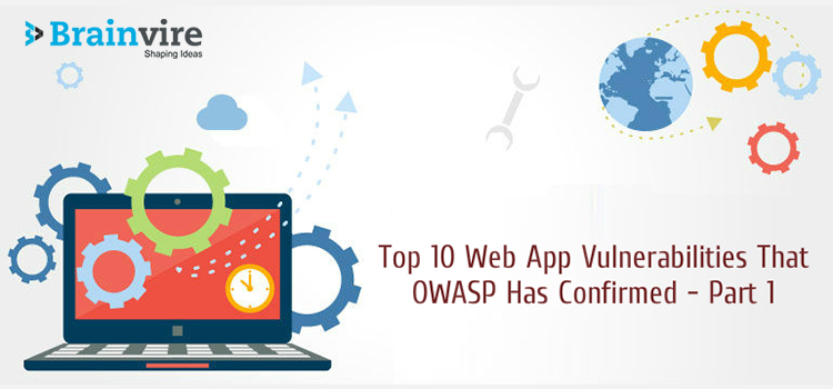 Top 10 Web App Vulnerabilities That OWASP Has Confirmed - Part 1