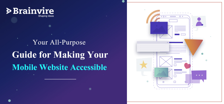 Your All-Purpose Guide for Making Your Mobile Website Accessible