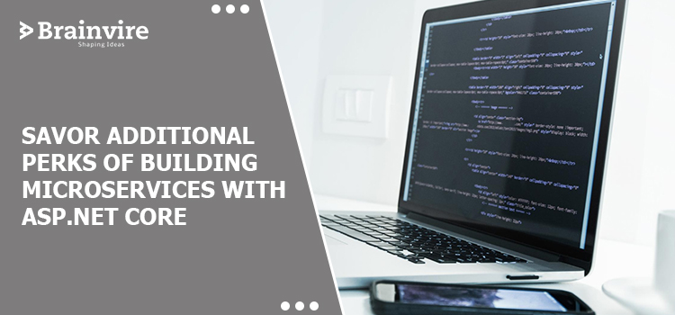 The Benefits of Building Microservices with ASP .NET Core