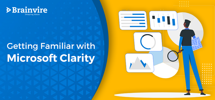 Getting Familiar with Microsoft Clarity