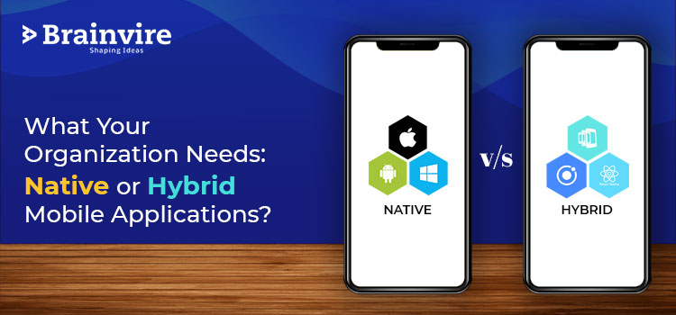 Native or Hybrid Mobile Applications