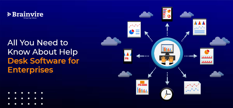 All You Need to Know About Help Desk Software for Enterprises