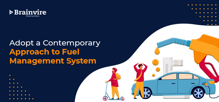 Adopt a Contemporary Approach to Fuel Management System
