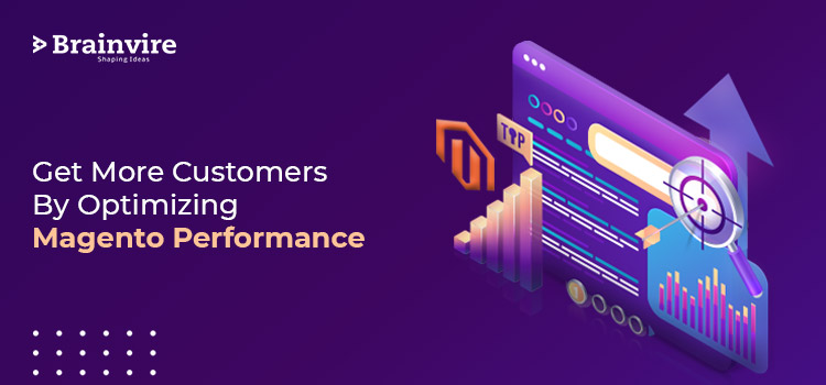 Get More Customers By Optimizing Magento Performance