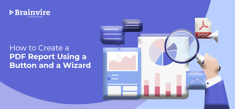 How to Create a PDF Report Using a Button and a Wizard