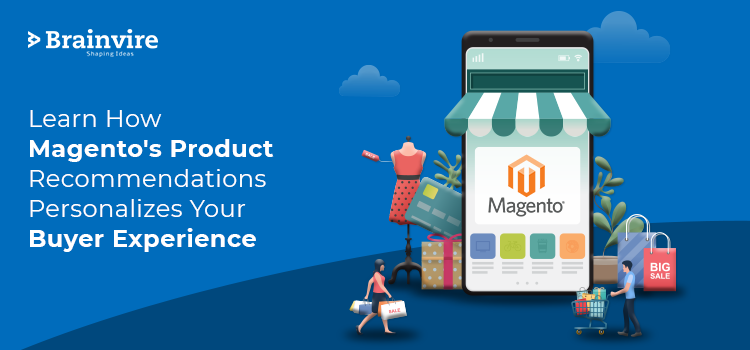 Learn How Magento's Product Recommendations Personalizes Your Buyer Experience