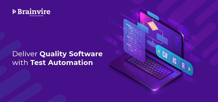 Deliver Quality Software with Test Automation