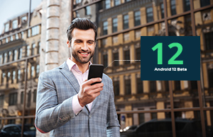 What's New in Android 12 Beta That Will Have an Impact on Your Business?