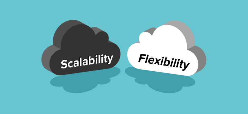 Scalability and Flexibility