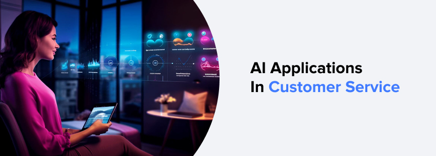 AI Applications In Customer Service