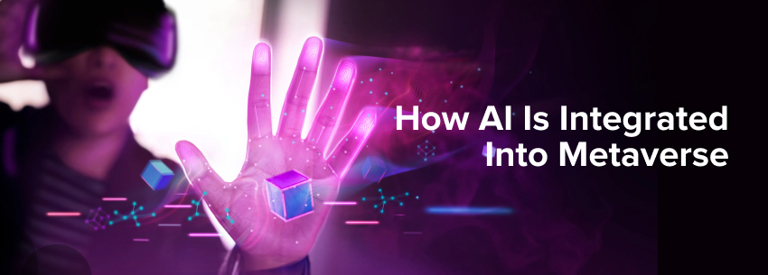 How AI Is Integrated Into Metaverse