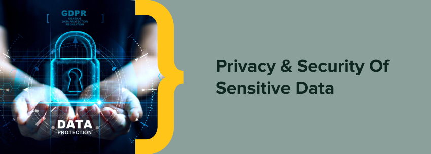 Privacy & Security Of Sensitive Data