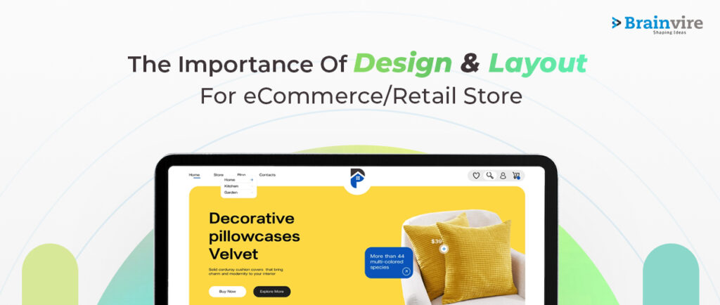 The Importance Of Design And Layout For eCommerce/Retail Store