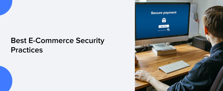 Best E-commerce Security Practices