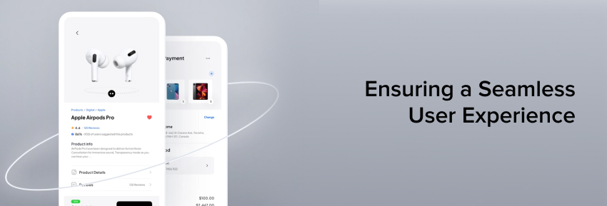 Ensuring a Seamless User Experience