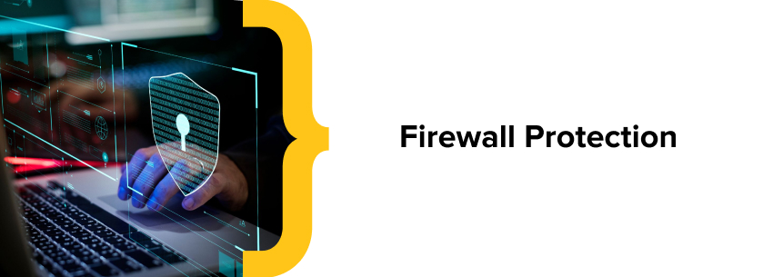 Firewall Protection