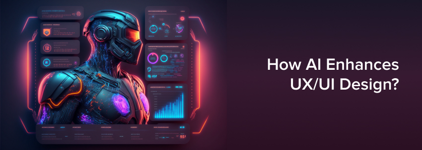 How AI Enhances UX/UI Design?