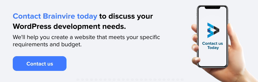 contact brainvire today to discuss your wordpress development needs