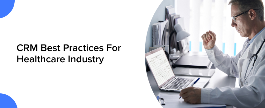 CRM Best Practices For Healthcare Industry