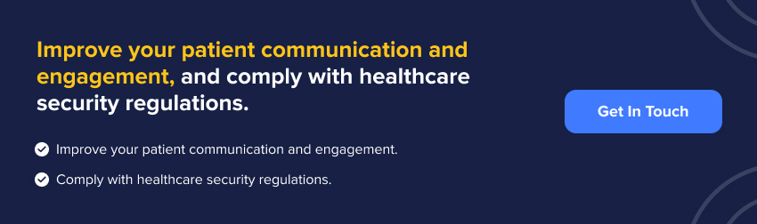 Let Us Help You to Improve Your Patient Communication and Engagement,