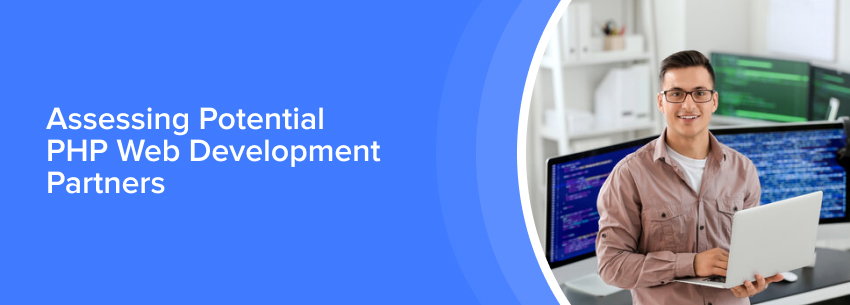 Assessing Potential PHP Web Development Partners