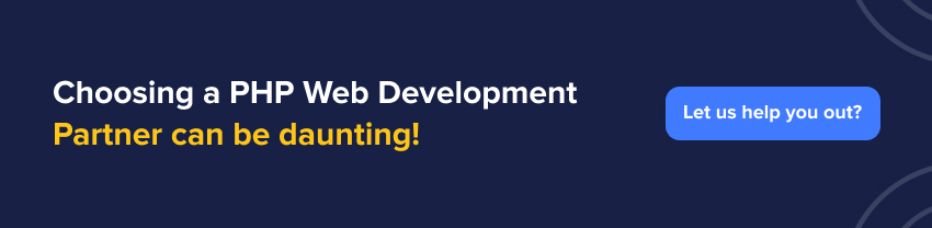 Choosing a Php Web Development Partner Can Be Daunting!