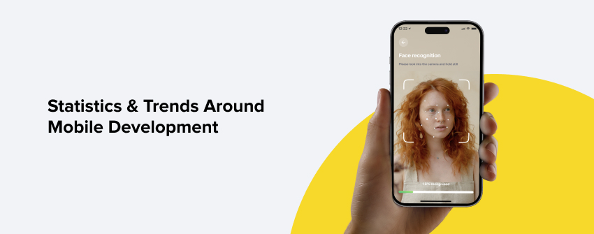 Statistics and Trends Around Mobile Development