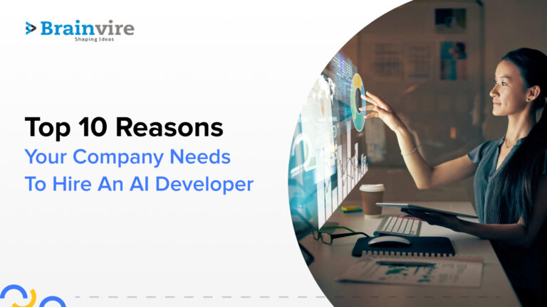 Top 10 Reasons Your Company Needs to Hire an Ai Developer