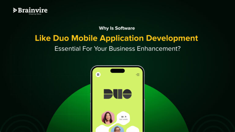 why is software like duo mobile application development essential for your business enhancement