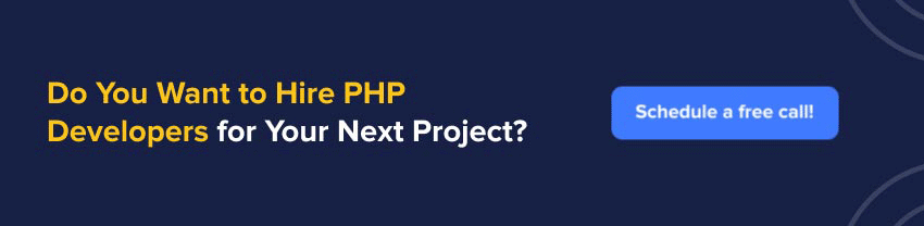 Do You Want to Hire PHP Developers for Your Next Project?
