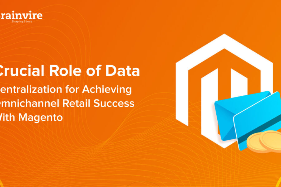 Why Data Centralization Is The Key To Seamless Omnichannel Retail With Magento