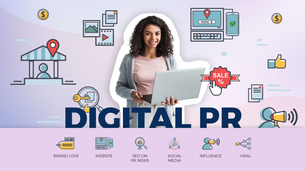 Digital PR and How Can You Develop an Effective Strategy