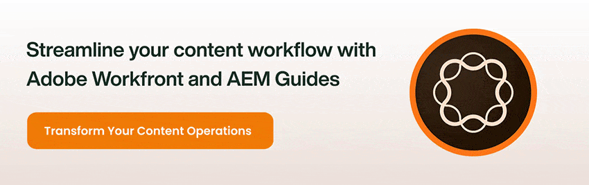 Adobe Workfront and AEM guides