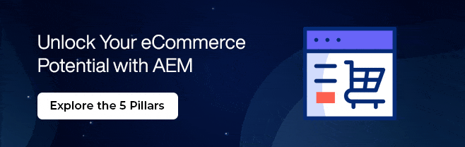 Unlock your e-commerce potential with AEM