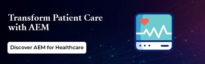 Transform patient care with AEM
