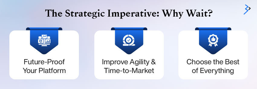 The Strategic Imperative: Why Wait?