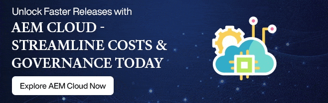 AEM Cloud streamline costs and governance today
