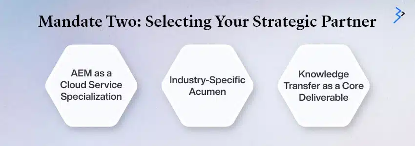 Mandate Two: Selecting Your Strategic Partner