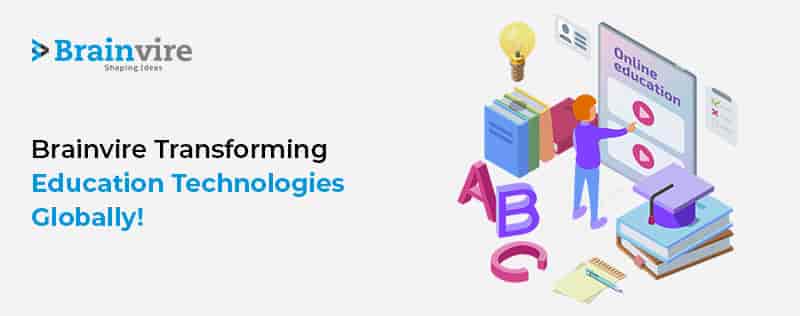 Brainvire Transforming Education Technologies Globally!