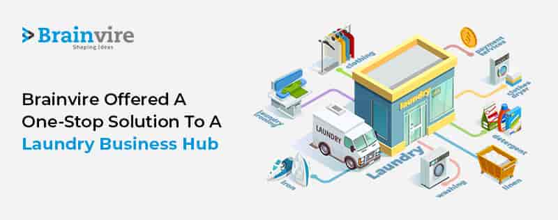 Brainvire Offered a One-Stop Solution to a Laundry Business Hub